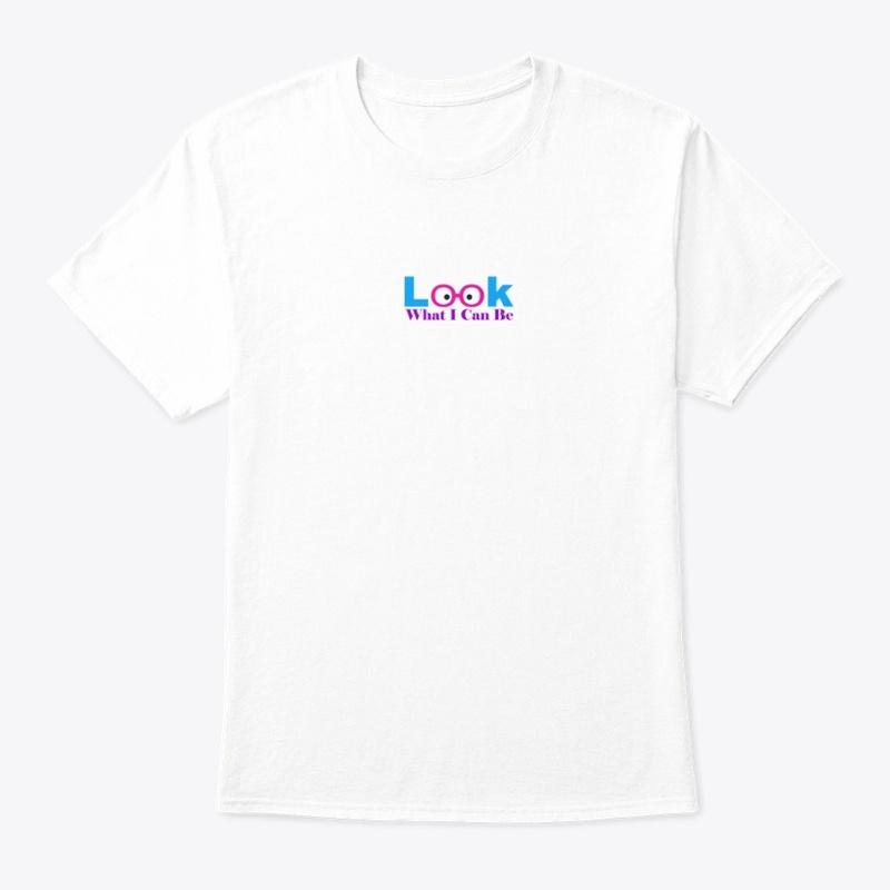 Look What I Can Be Apparel